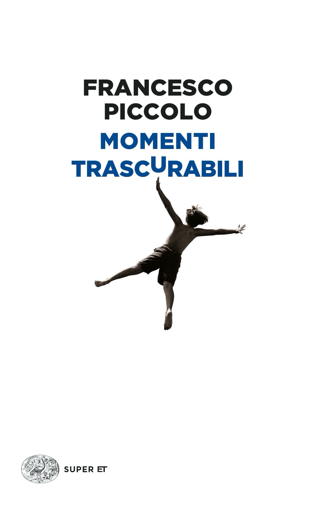 Libro Momenti trascurabili di Francesco Piccolo - ean 9788806258467 - Einaudi