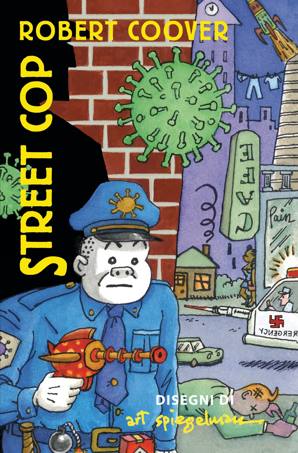 Libro Street cop di Art Spiegelman; Robert Coover - ean 9788806259334 - Einaudi