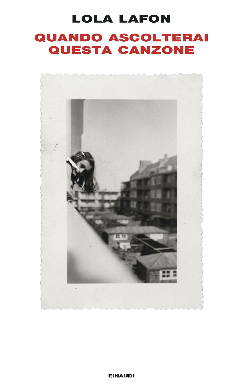 Libro Quando ascolterai questa canzone di Lola Lafon - ean 9788806259426 - Einaudi