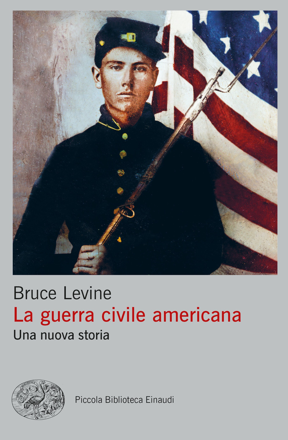 Libro guerra civile americana. Una nuova storia di Bruce Levine - ean 9788806259488 - Einaudi