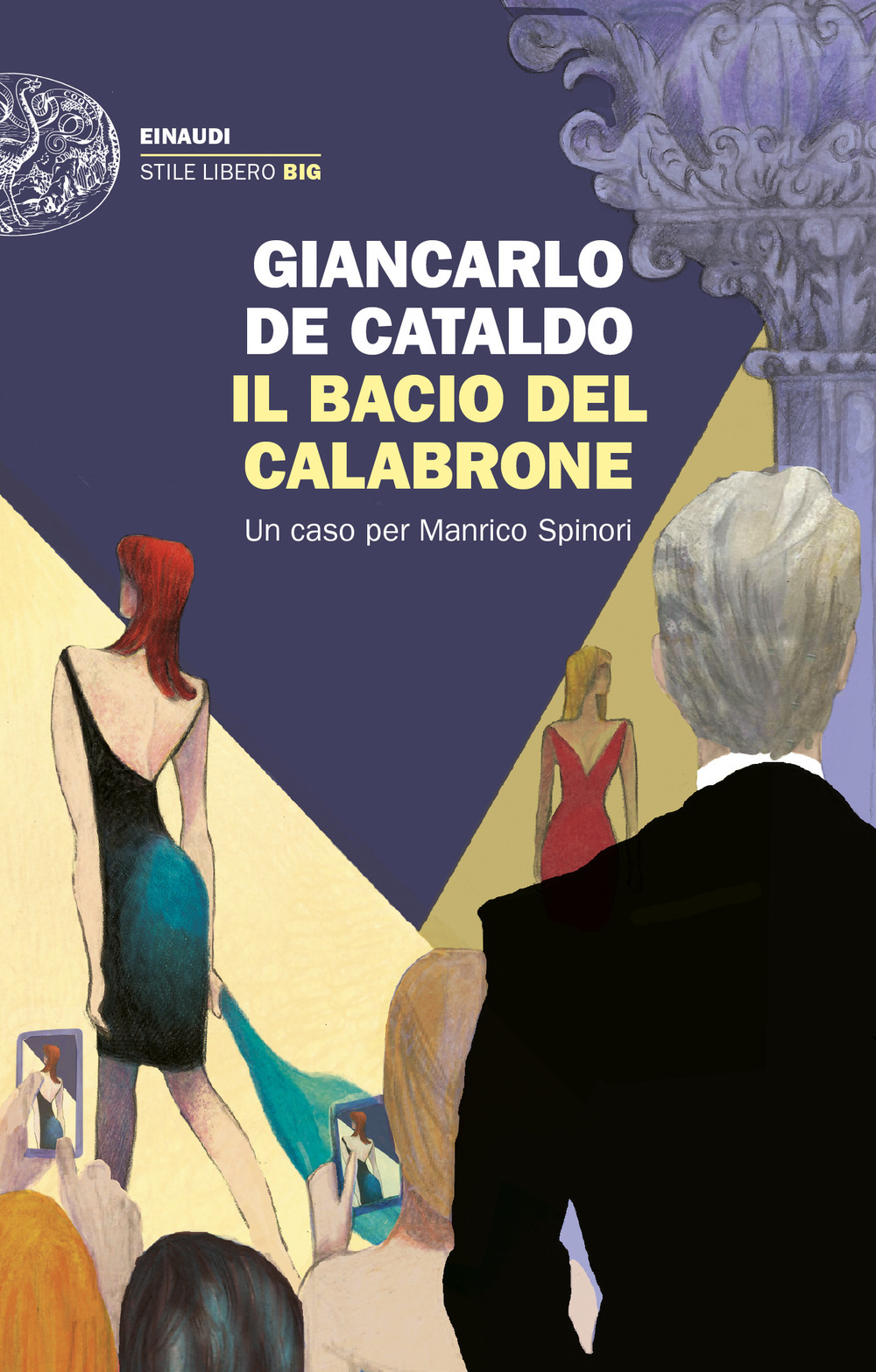 Libro bacio del calabrone. Un caso per Manrico Spinori di Giancarlo De Cataldo - ean 9788806259808 - Einaudi