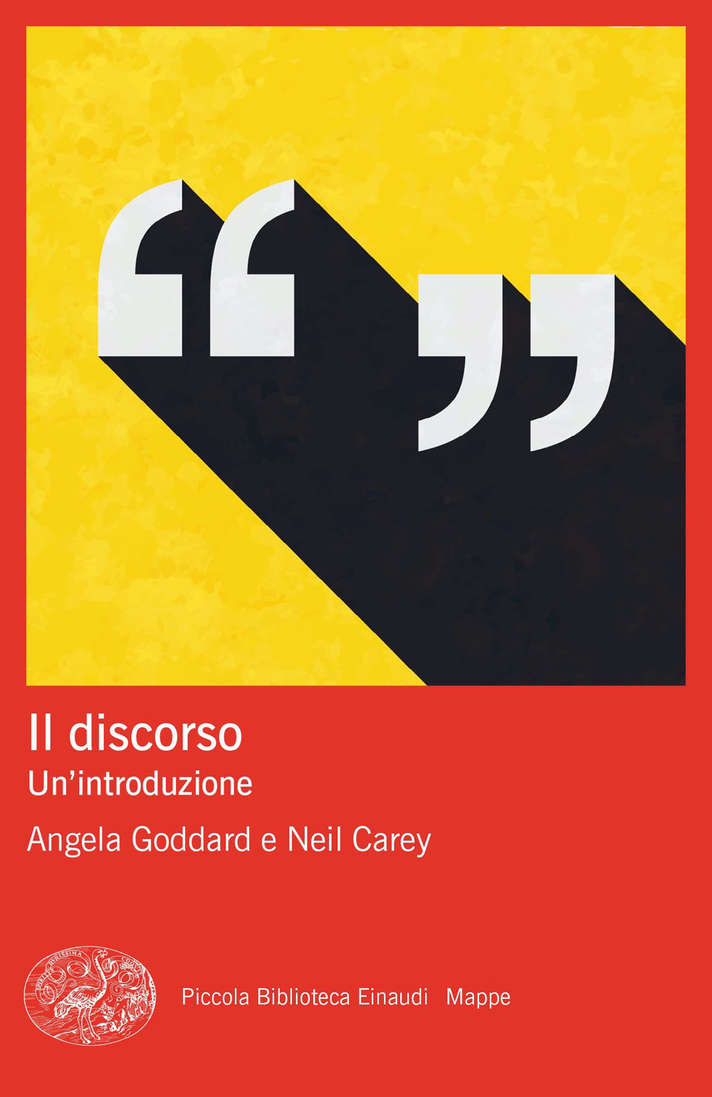 Libro discorso. Un’introduzione di Angela Goddard; Neil Carey - ean 9788806259822 - Einaudi