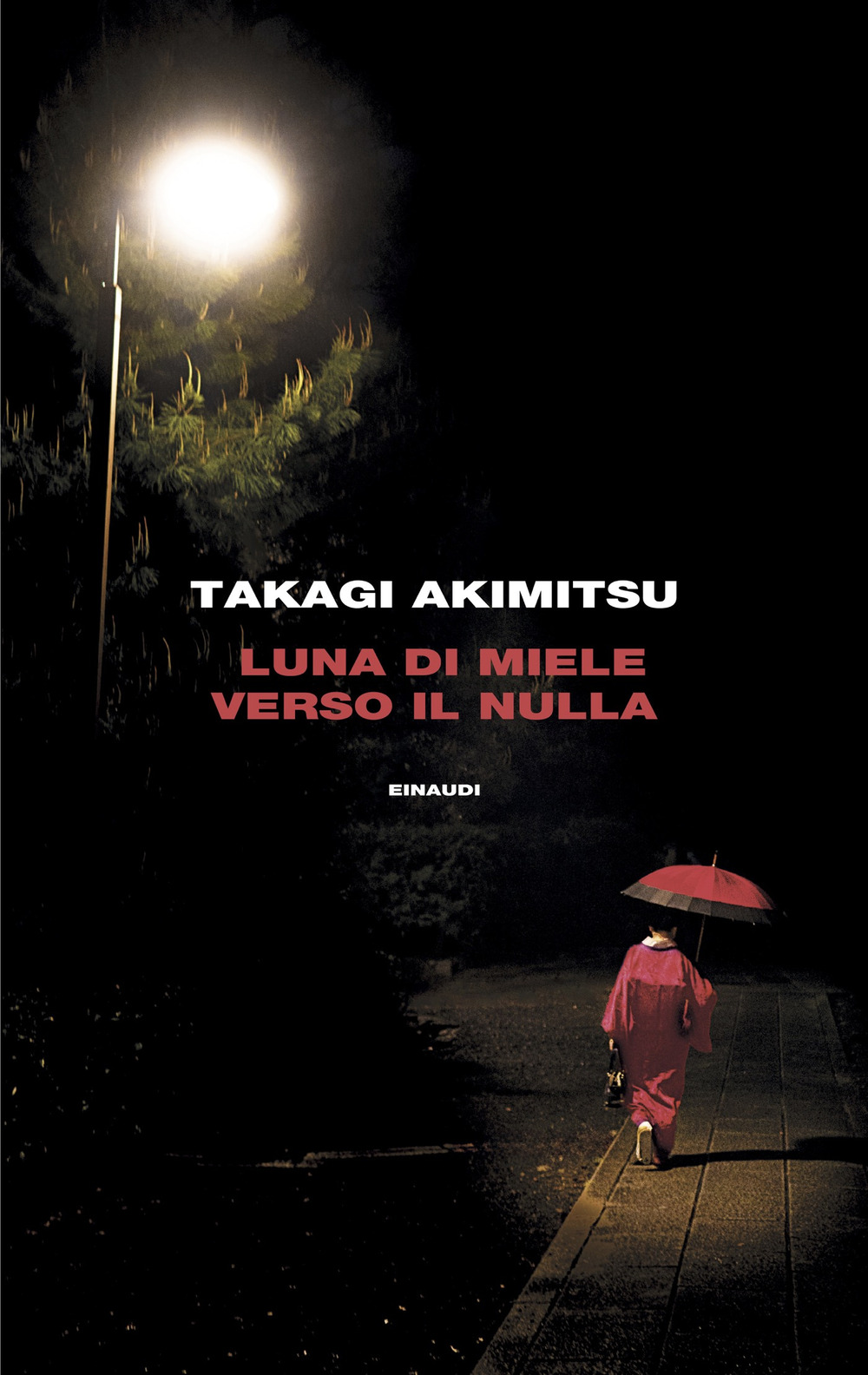 Libro Luna di miele verso il nulla di Akimitsu Takagi - ean 9788806260071 - Einaudi