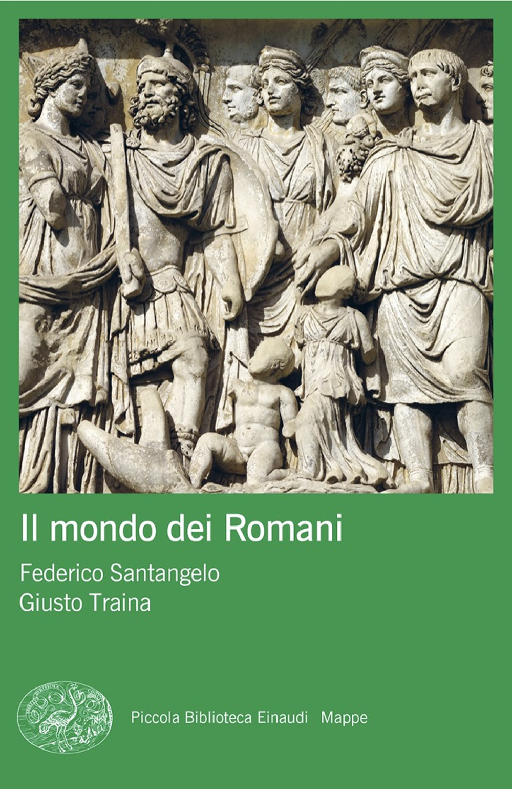 Libro mondo dei Romani di Federico Santangelo; Giusto Traina - ean 9788806260538 - Einaudi