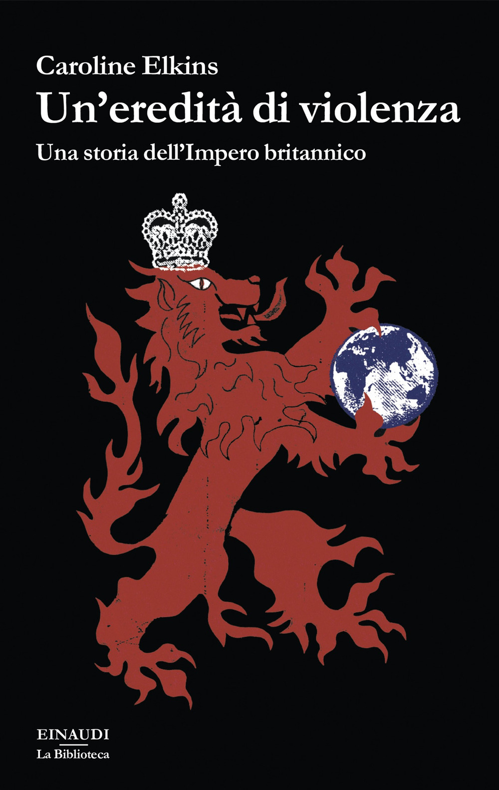 Libro eredità di violenza. Una storia dell'impero britannico di Caroline Elkins - ean 9788806261146 - Einaudi