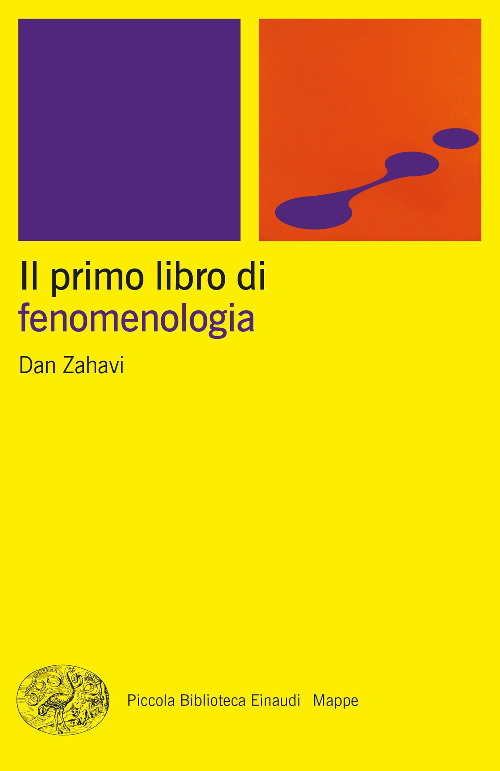 Libro primo libro di fenomenologia di Dan Zahavi - ean 9788806261351 - Einaudi