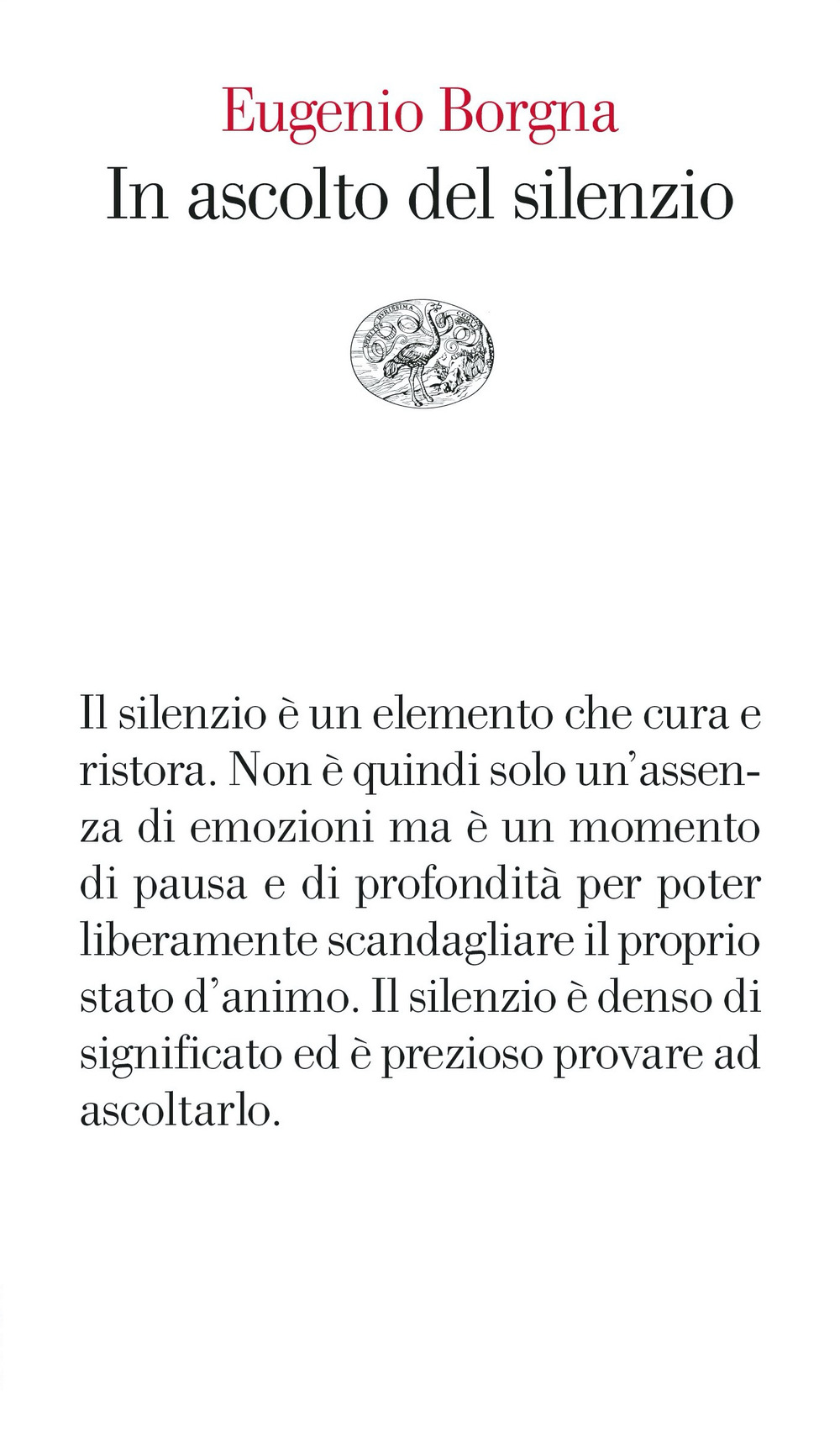 Libro In ascolto del silenzio di Eugenio Borgna - ean 9788806261726 - Einaudi