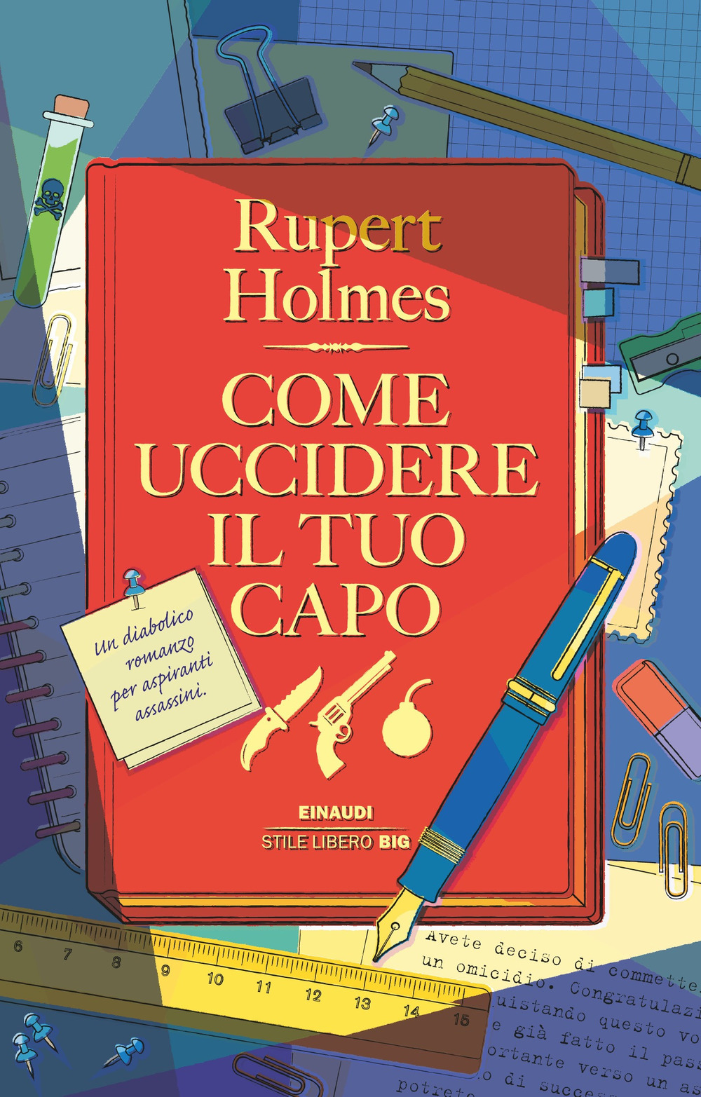Libro Come uccidere il tuo capo di Rupert Holmes - ean 9788806261832 - Einaudi
