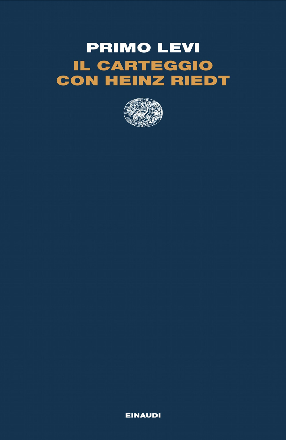 Libro carteggio con Heinz Riedt di Primo Levi - ean 9788806262129 - Einaudi