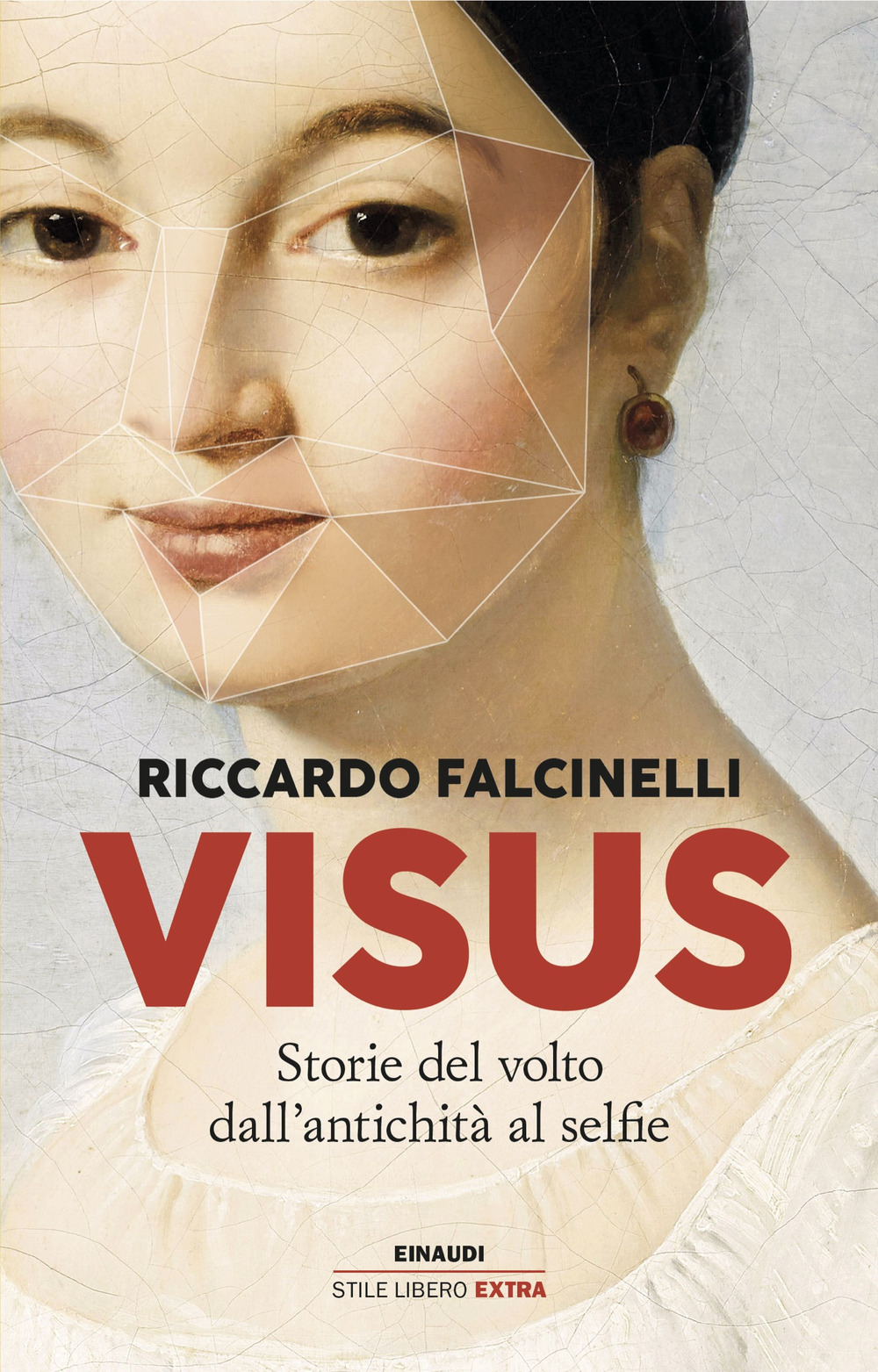 Libro Visus. Storie del volto dall’antichità al selfie di Riccardo Falcinelli - ean 9788806262419 - Einaudi