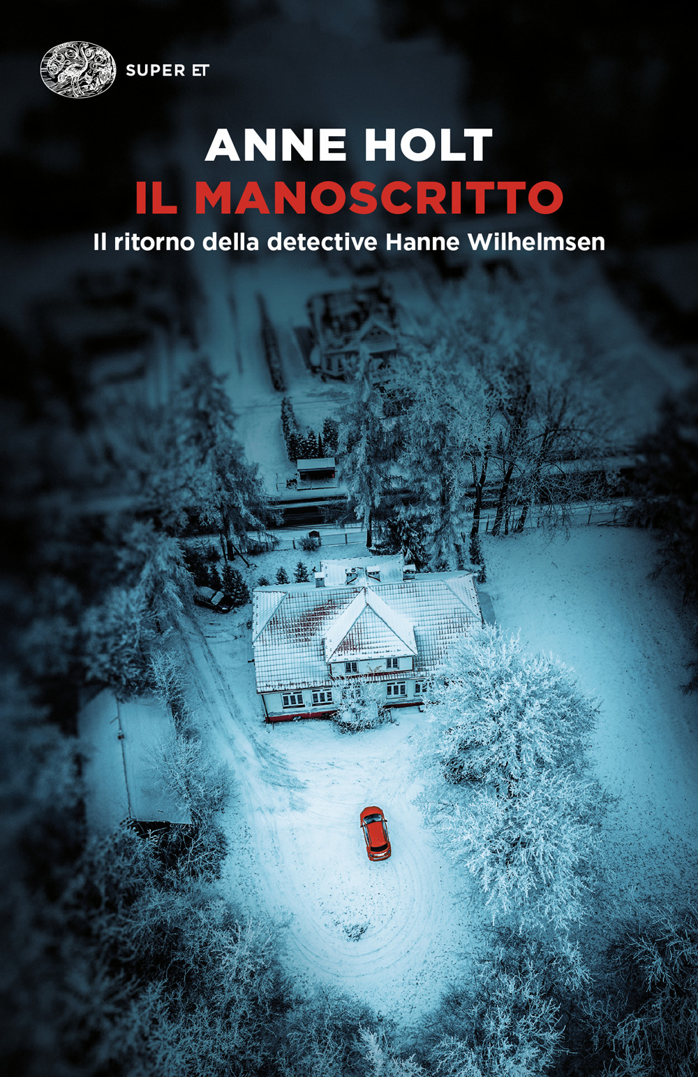 Libro manoscritto. Il ritorno della detective Hanne Wilhelmsen di Anne Holt - ean 9788806262570 - Einaudi