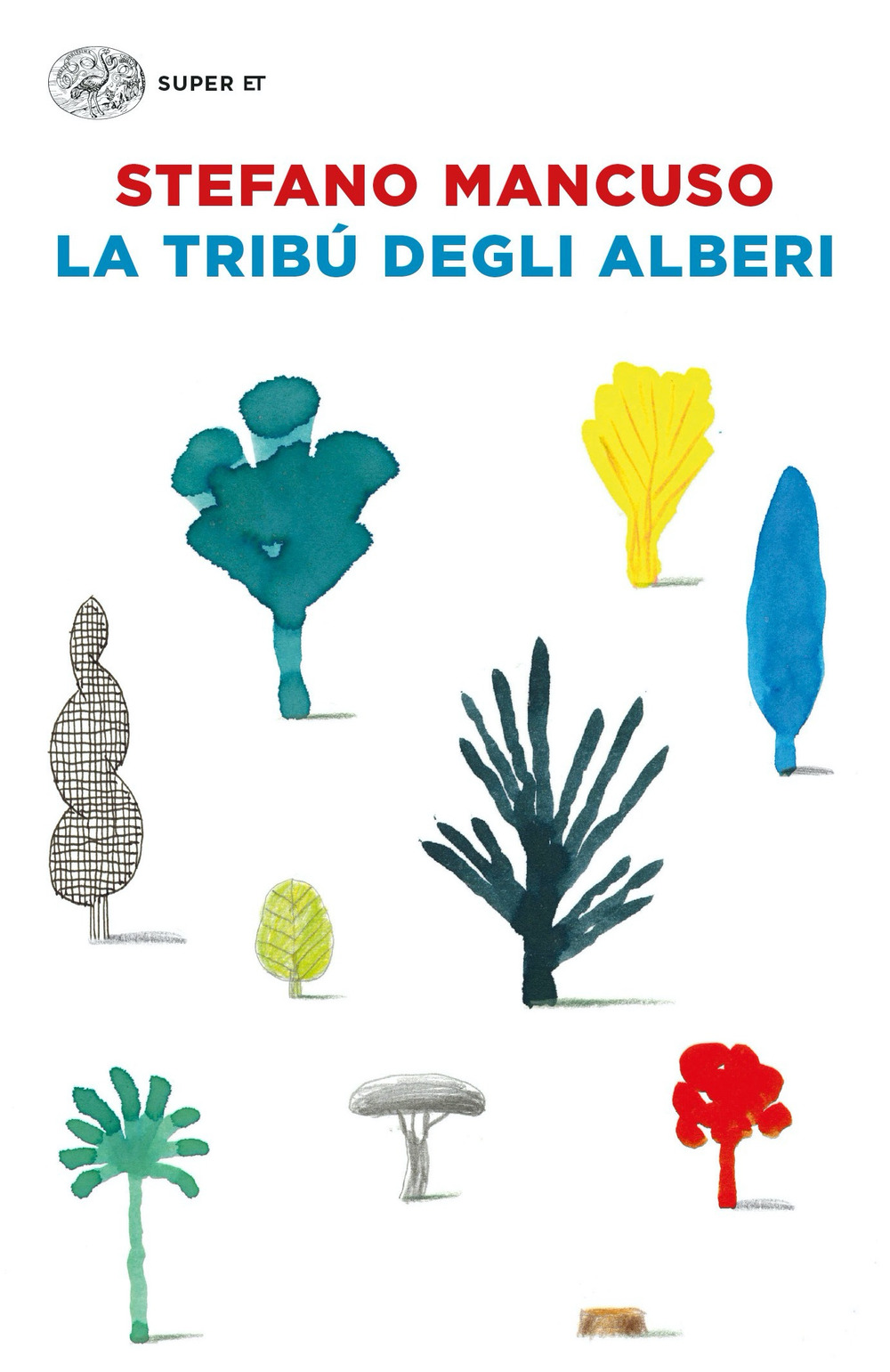 Libro tribù degli alberi di Stefano Mancuso - ean 9788806262723 - Einaudi
