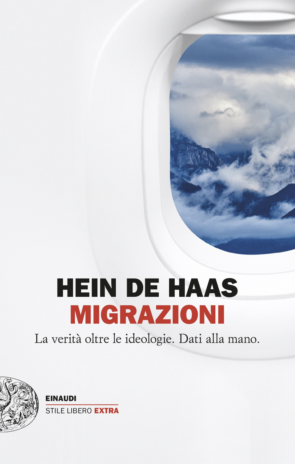 Libro Migrazioni. La verità oltre le ideologie. Dati alla mano di Hein de Haas - ean 9788806262921 - Einaudi