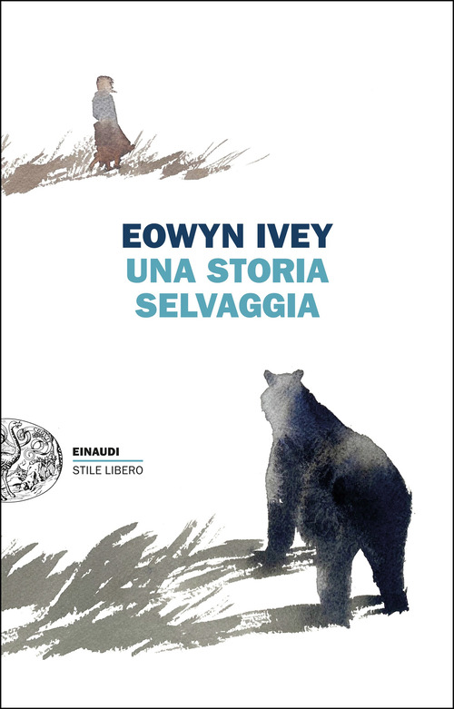 Libro storia selvaggia di Eowyn Ivey - ean 9788806263683 - Einaudi