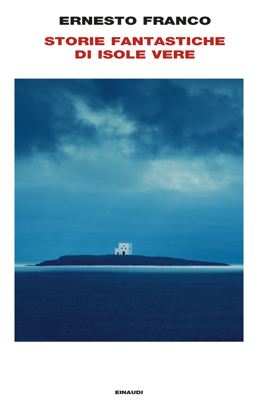 Libro Storie fantastiche di isole vere di Ernesto Franco - ean 9788806263928 - Einaudi