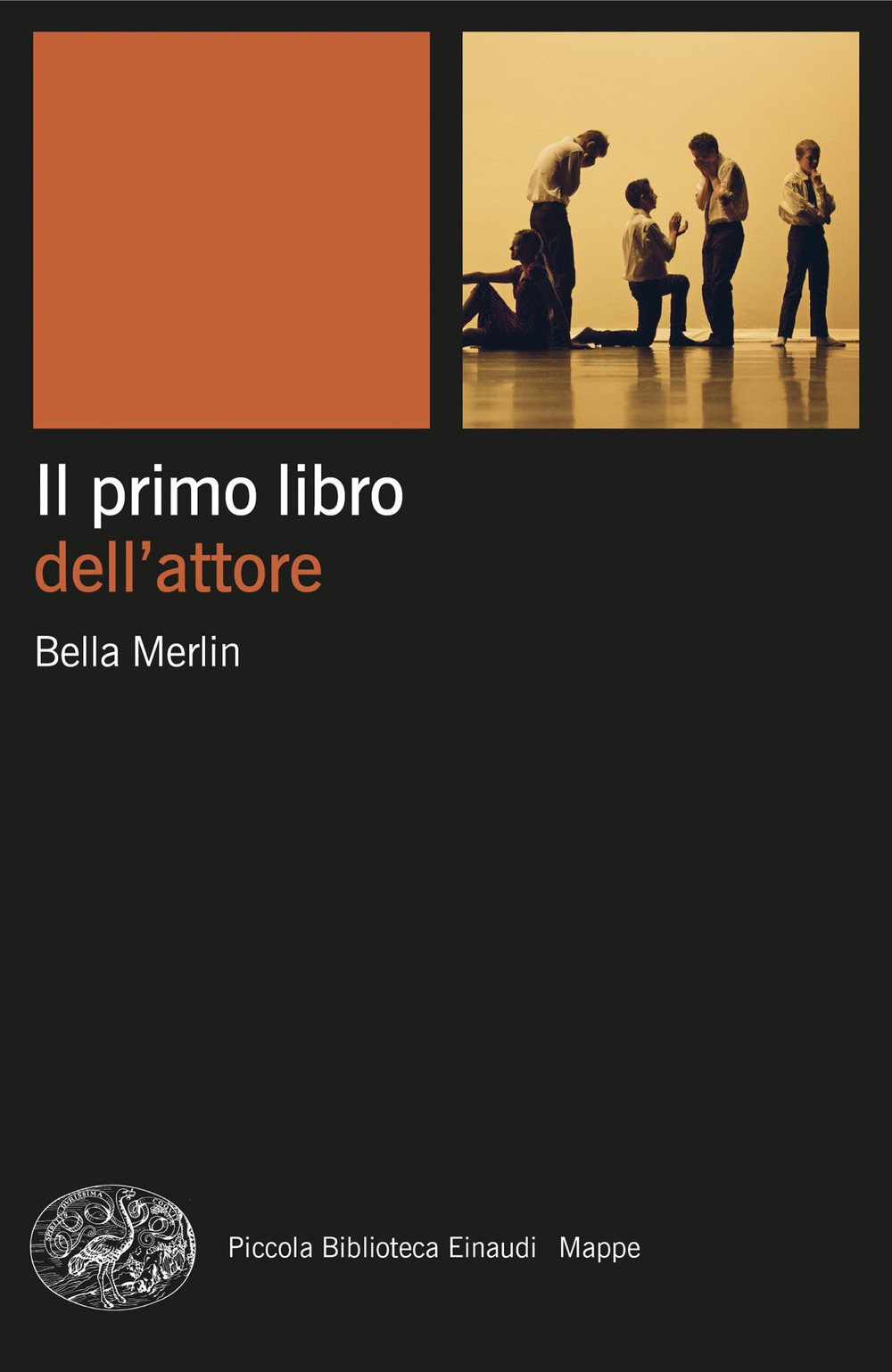 Libro primo libro dell'attore di Bella Merlin - ean 9788806263997 - Einaudi