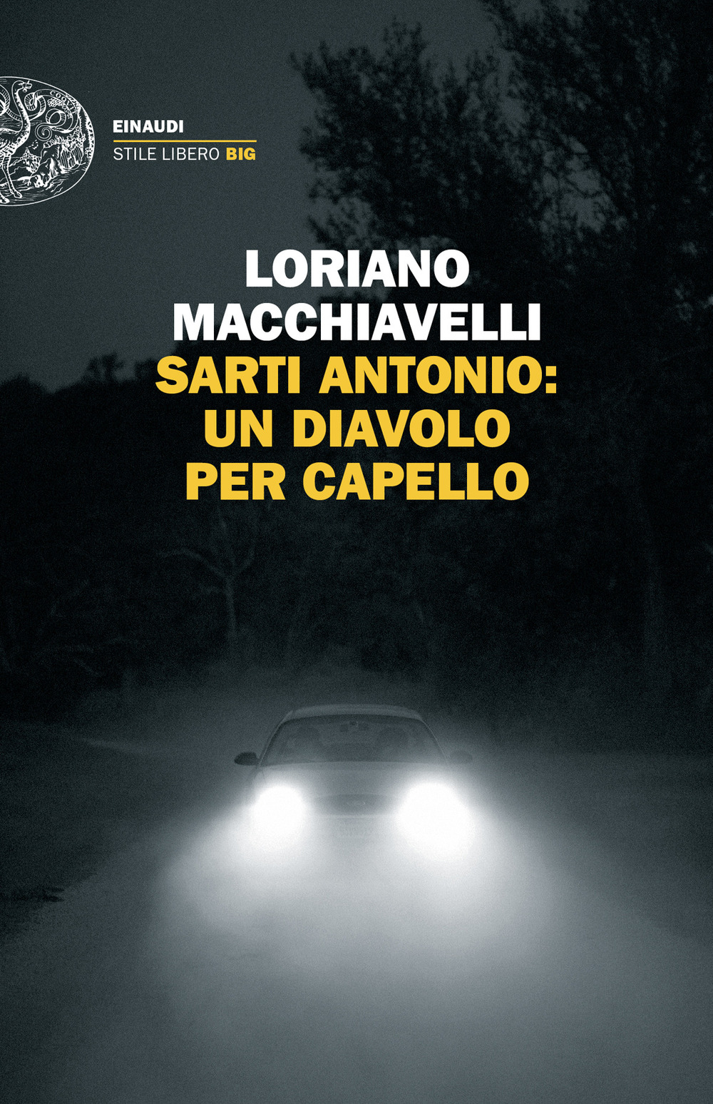 Libro Sarti Antonio: un diavolo per capello di Loriano Macchiavelli - ean 9788806264635 - Einaudi
