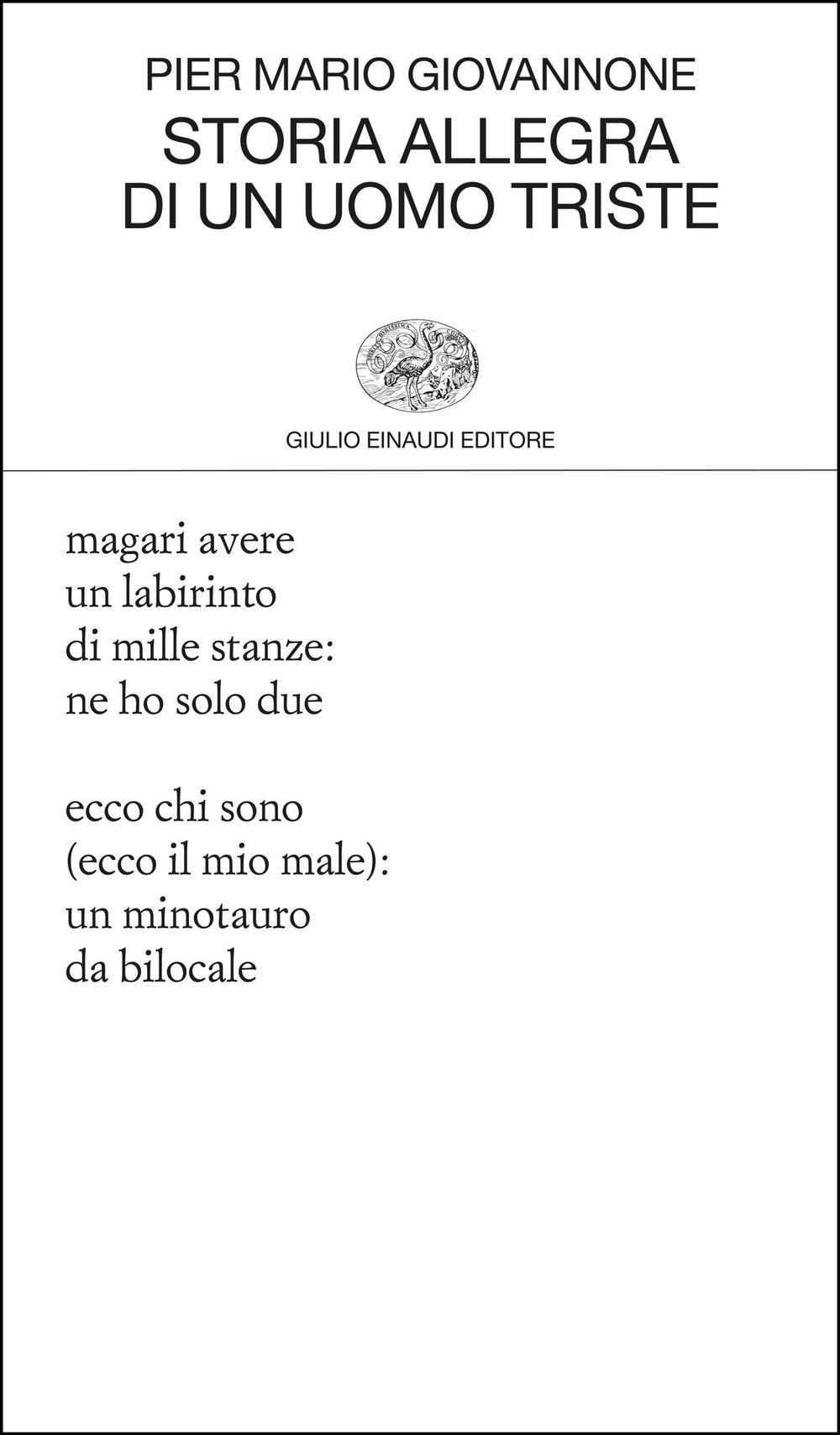 Libro Storia allegra di un uomo triste di Pier Mario Giovannone - ean 9788806264796 - Einaudi