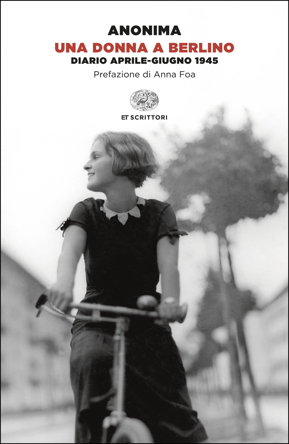 Libro donna a Berlino. Diario aprile-giugno 1945 di Anonima - ean 9788806265571 - Einaudi