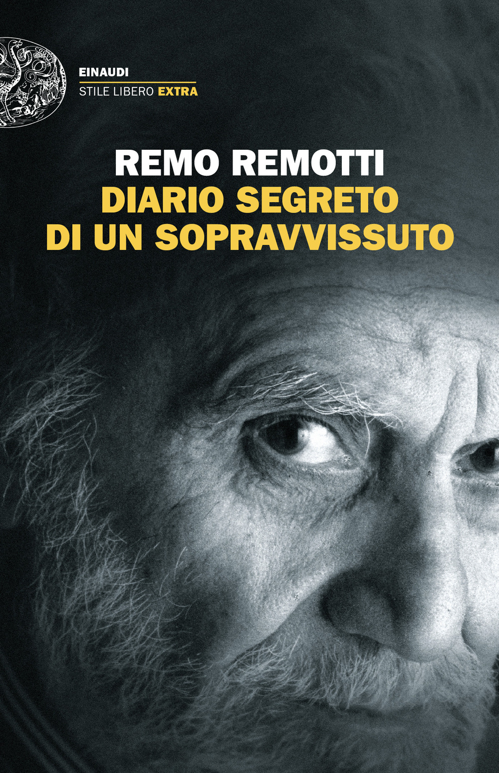 Libro Diario segreto di un sopravvissuto di Remo Remotti - ean 9788806265670 - Einaudi