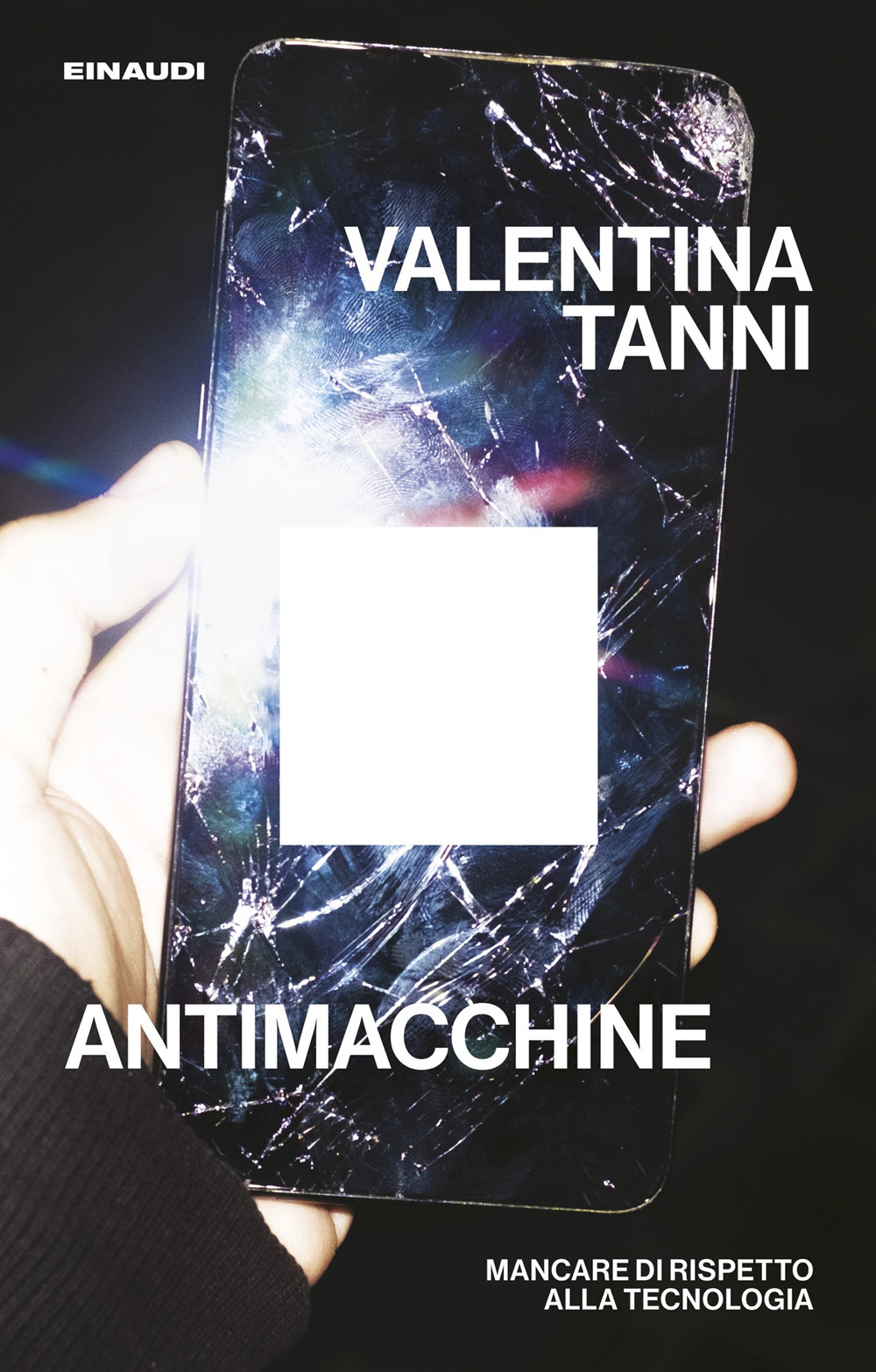 Libro Antimacchine. Mancare di rispetto alla tecnologia di Valentina Tanni - ean 9788806265861 - Einaudi