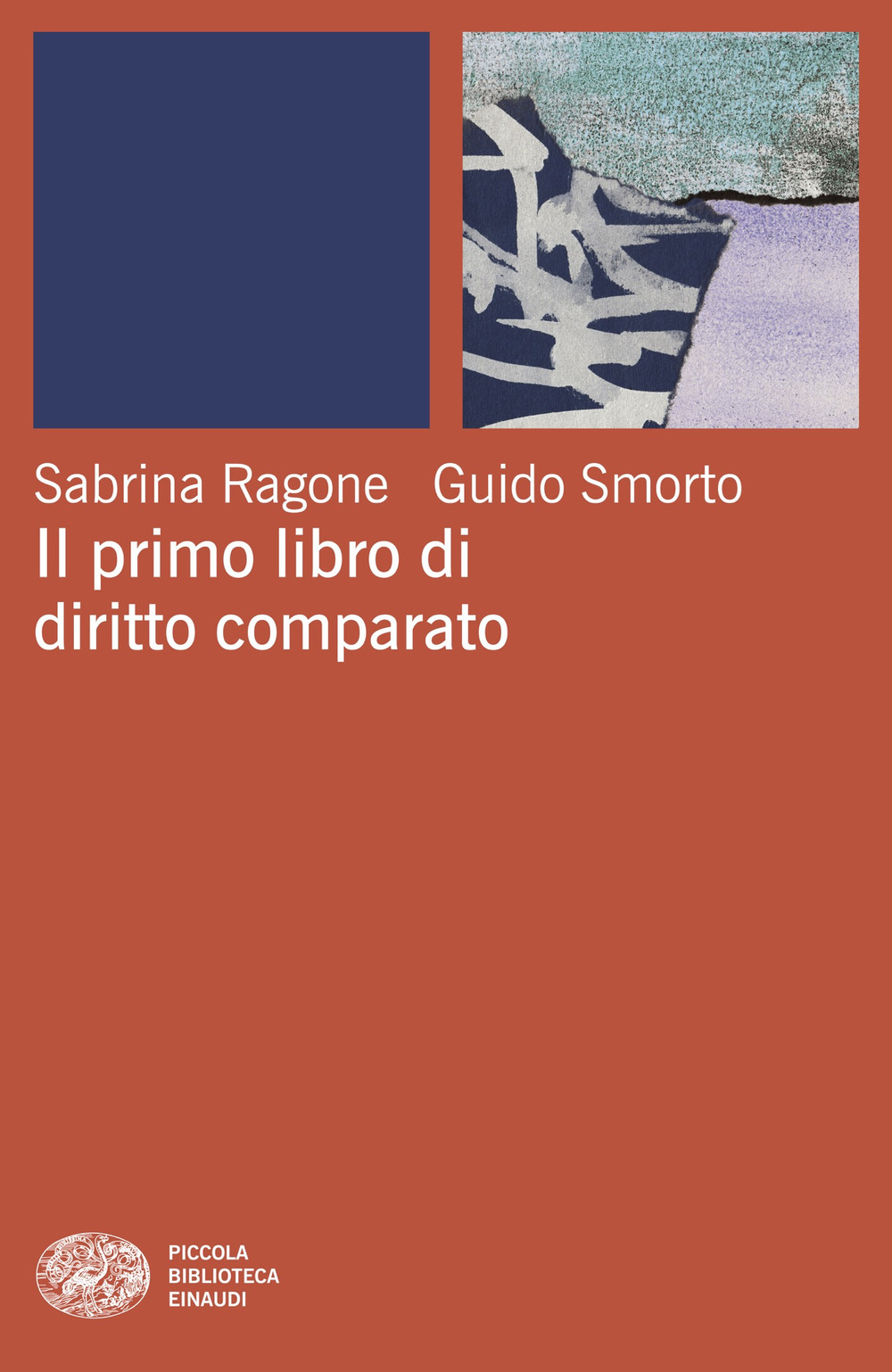Libro primo libro di diritto comparato di Sabrina Ragone; Guido Smorto - ean 9788806266066 - Einaudi