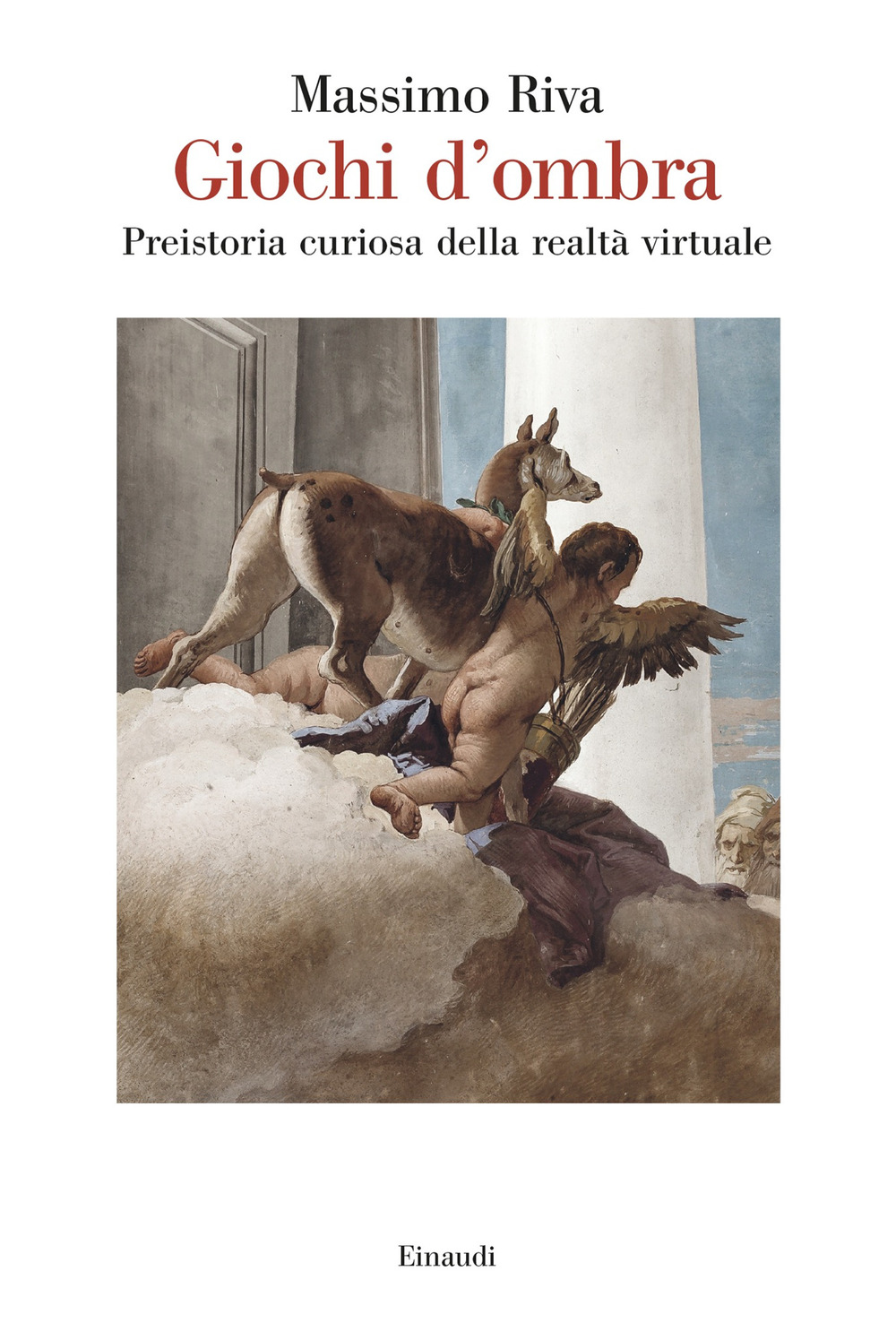Libro Giochi d'ombra. Preistoria curiosa della realtà virtuale di Massimo Riva - ean 9788806266141 - Einaudi