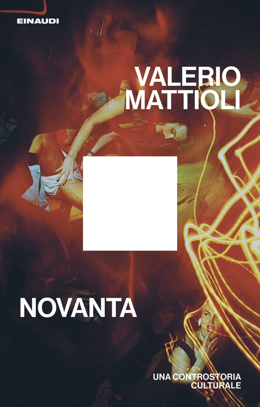Libro Novanta. Una controstoria culturale di Valerio Mattioli - ean 9788806266233 - Einaudi
