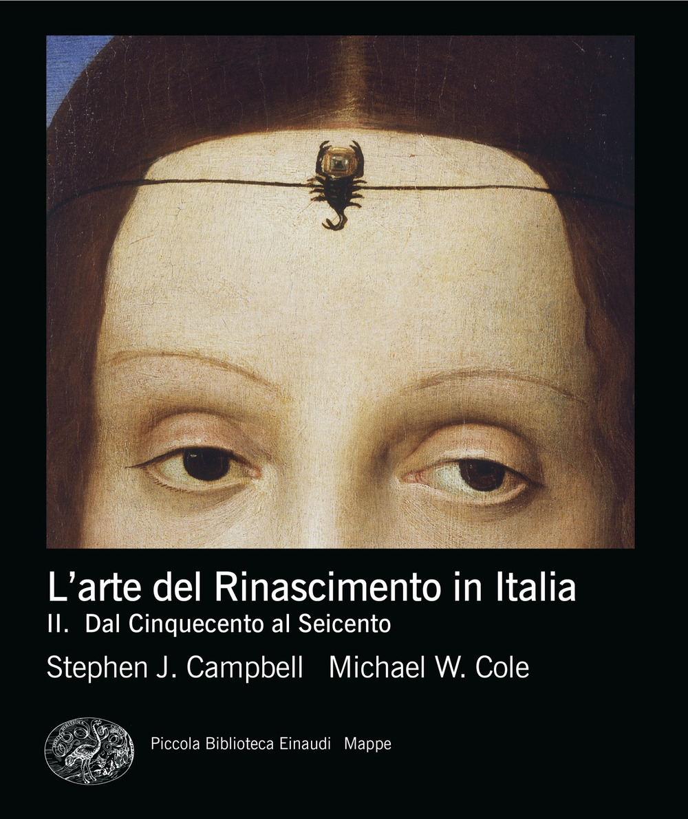 Libro arte del rinascimento in Italia di Stephen J. Campbell; Michael W. Cole - ean 9788806266400 - Einaudi