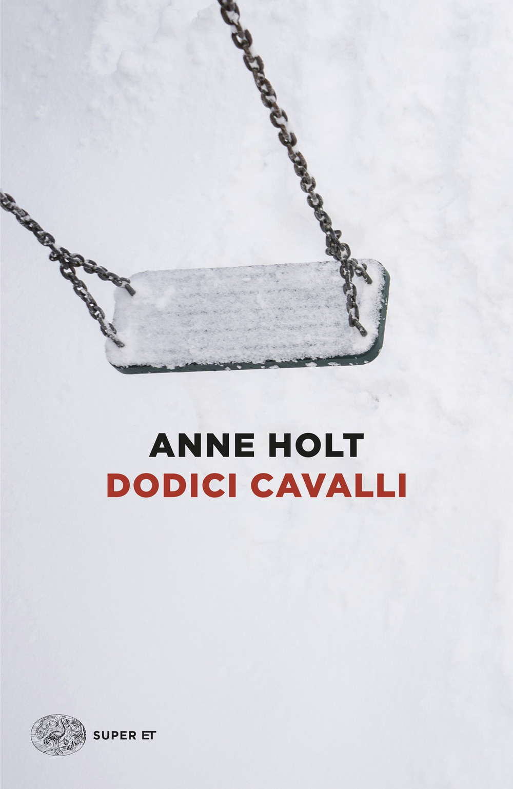 Libro Dodici cavalli di Anne Holt - ean 9788806266882 - Einaudi