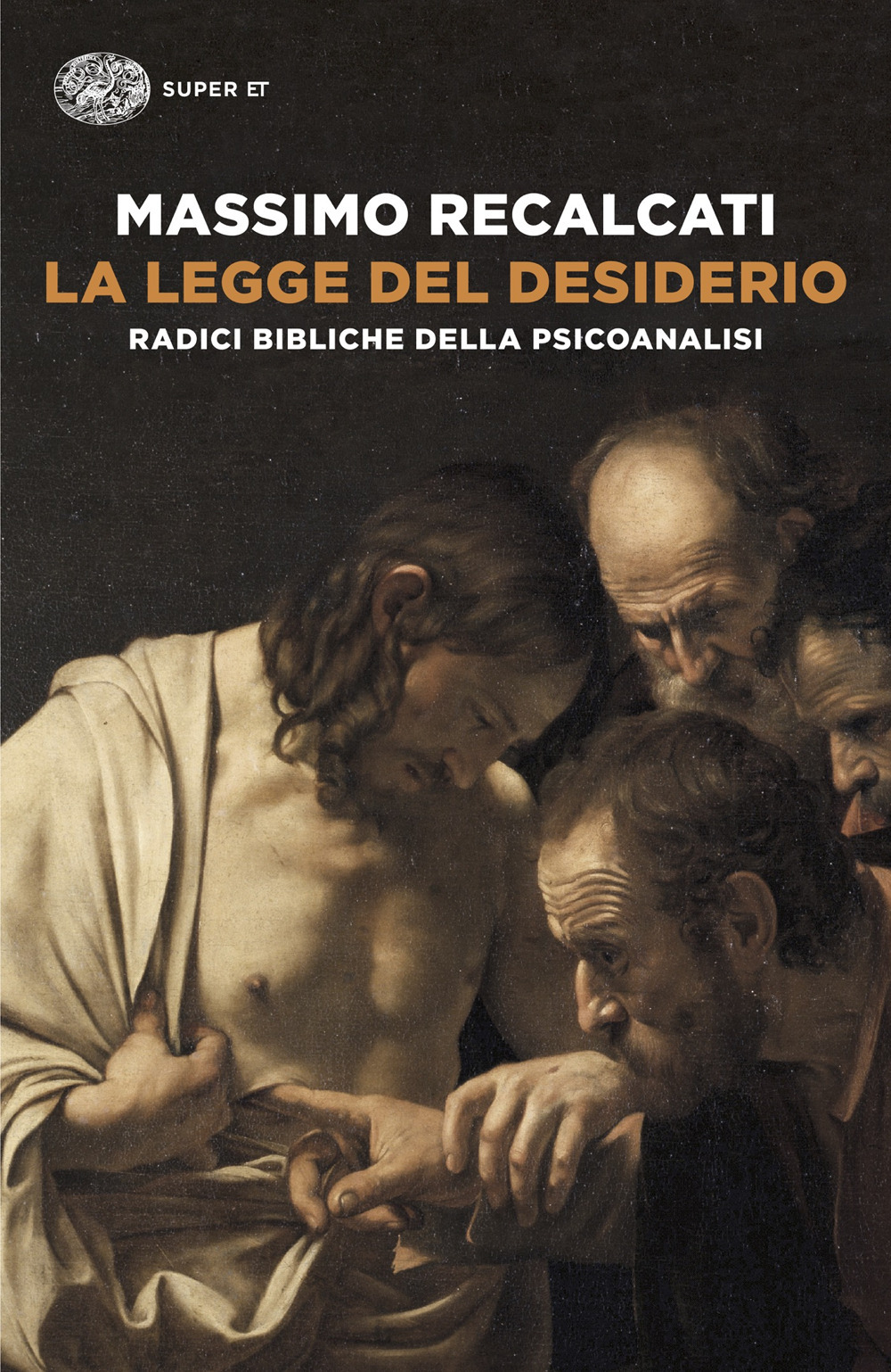 Libro legge del desiderio. Radici bibliche della psicoanalisi di Massimo Recalcati - ean 9788806267131 - Einaudi
