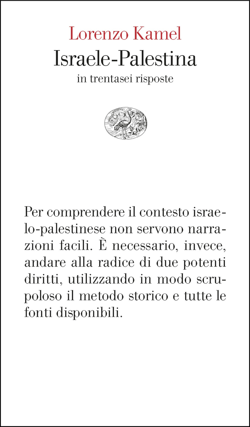 Libro Israele-Palestina in trentasei risposte di Lorenzo Kamel - ean 9788806267179 - Einaudi