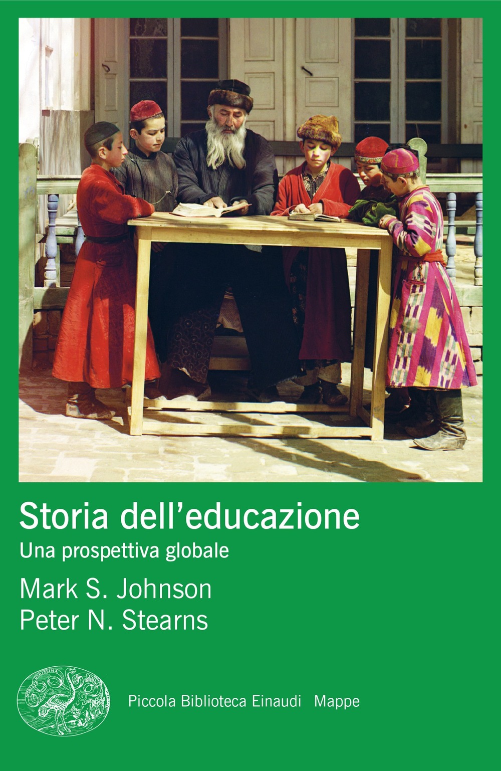 Libro Storia dell'educazione. Una prospettiva globale di Mark S. Johnson; Peter S. Stearns - ean 9788806267582 - Einaudi