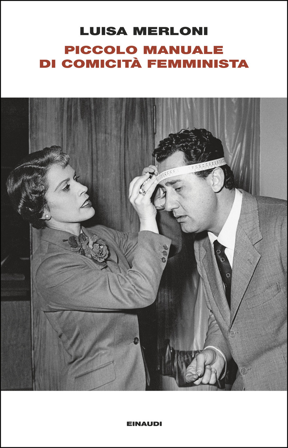 Libro Piccolo manuale di comicità femminista di Luisa Merloni - ean 9788806268190 - Einaudi