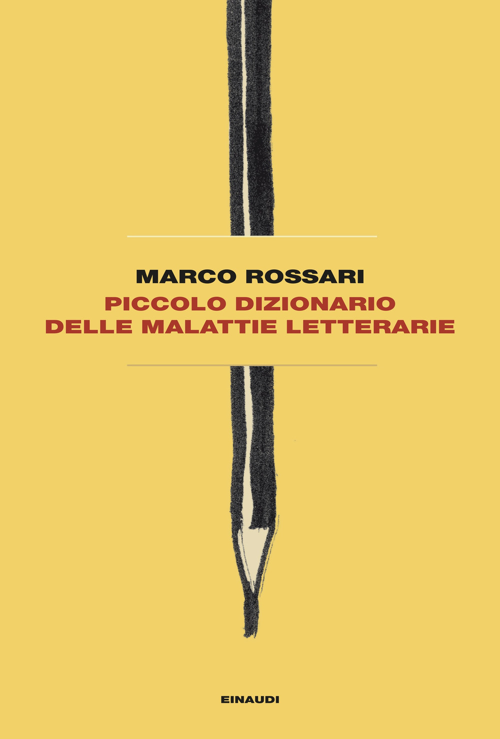 Libro Piccolo dizionario delle malattie letterarie di Marco Rossari - ean 9788806268220 - Einaudi