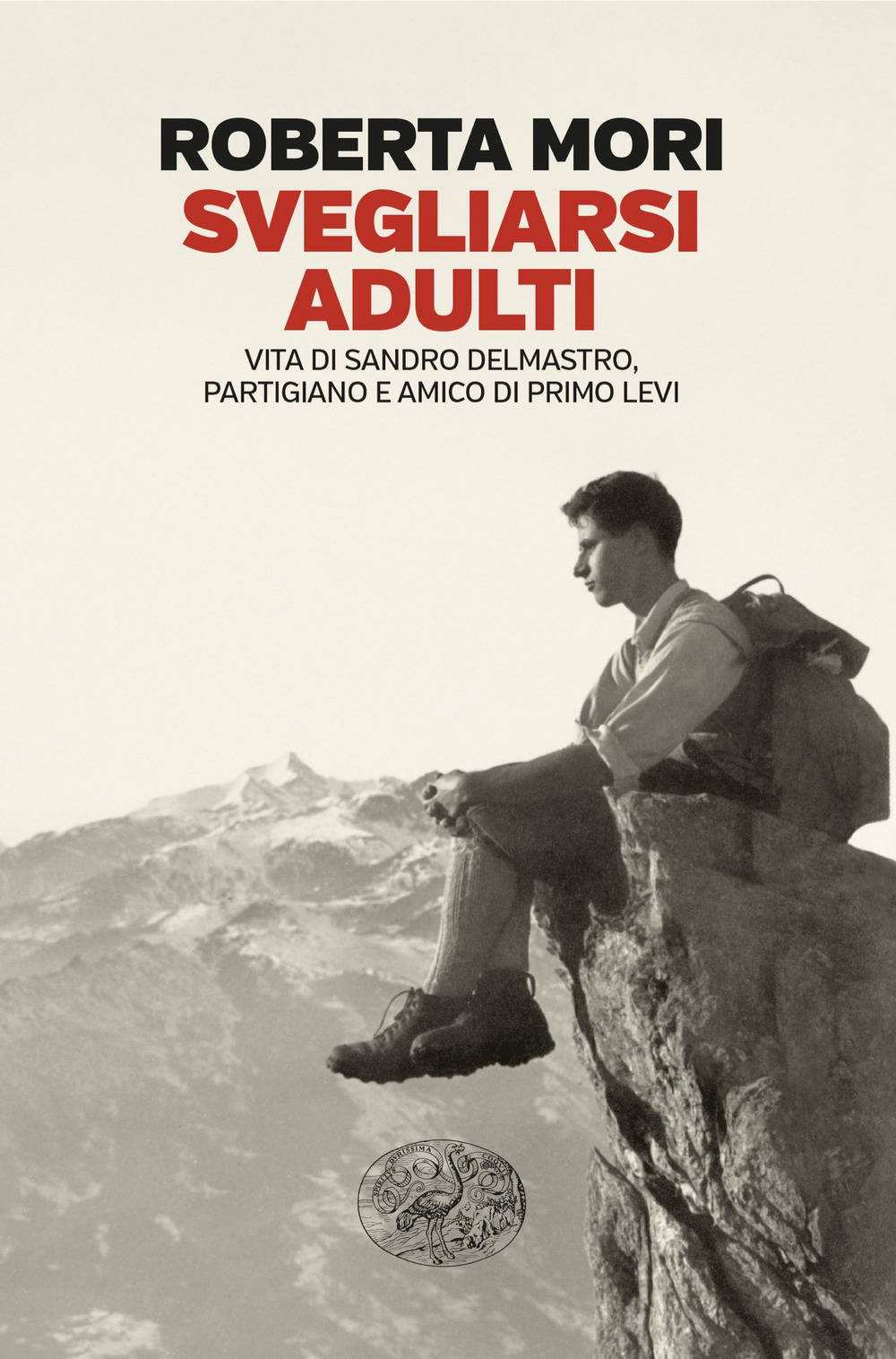 Libro Svegliarsi adulti. Vita di Sandro Delmastro