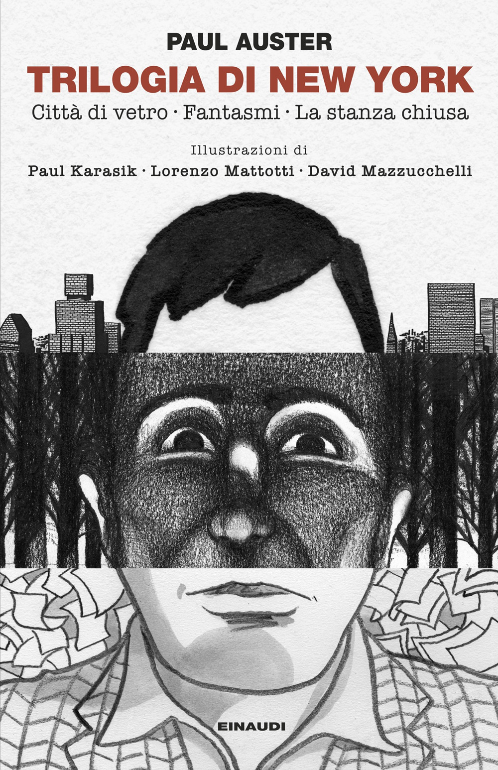 Libro Trilogia di New York: Città di vetro-Fantasmi-La stanza chiusa di Paul Auster - ean 9788806269852 - Einaudi