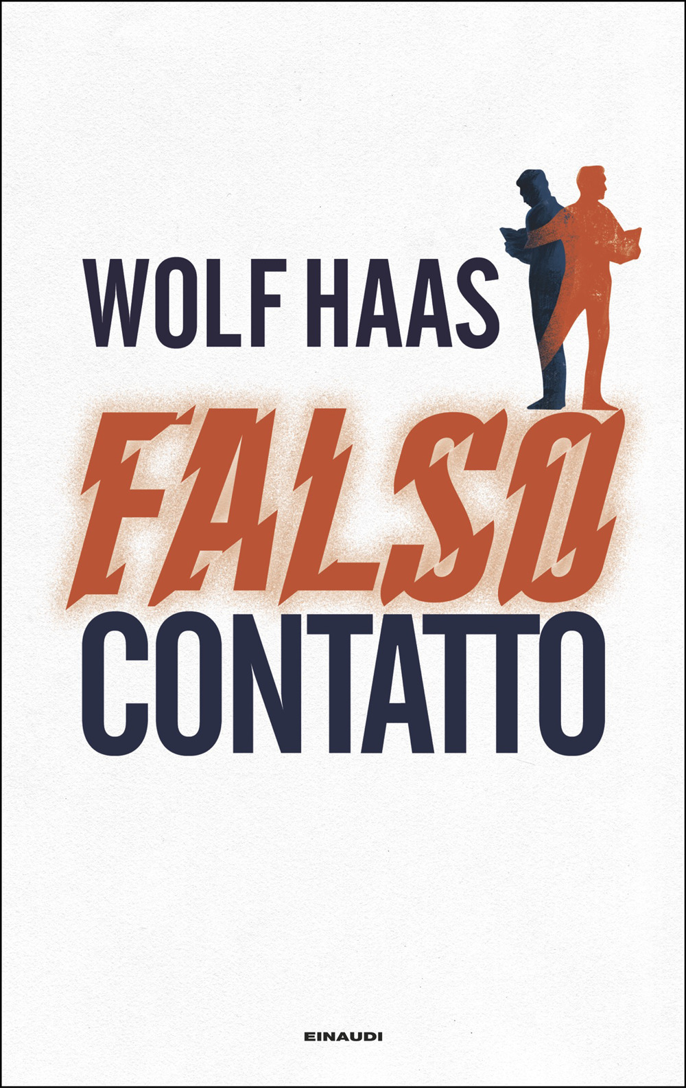 Libro Falso contatto di Wolf Haas - ean 9788806270193 - Einaudi