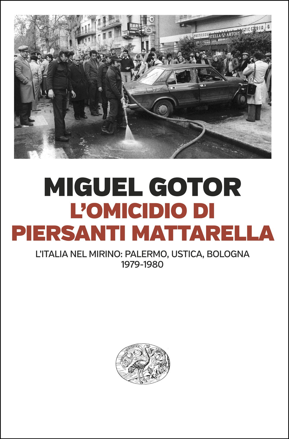 Libro omicidio di Piersanti Mattarella. L’Italia nel mirino: Palermo