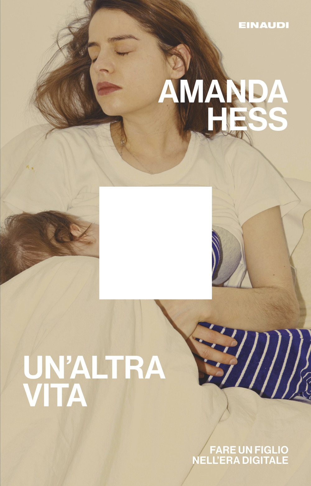 Libro altra vita. Fare un figlio nell’era digitale di Amanda Hess - ean 9788806270384 - Einaudi