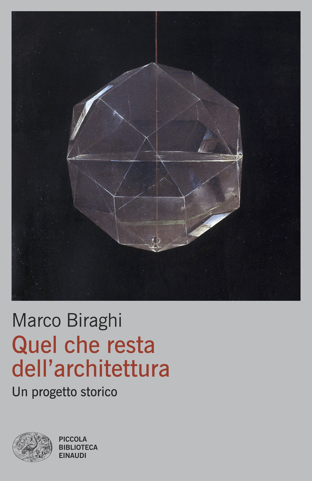 Libro Quel che resta dell'architettura. Un progetto storico di Marco Biraghi - ean 9788806271107 - Einaudi