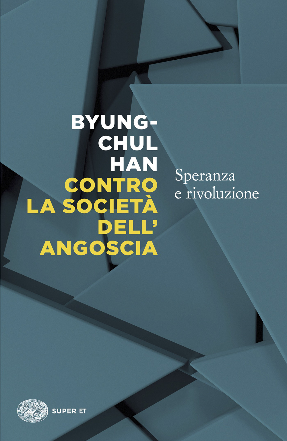 Libro Contro la società dell'angoscia. Speranza e rivoluzione di Byung-Chul Han - ean 9788806271794 - Einaudi