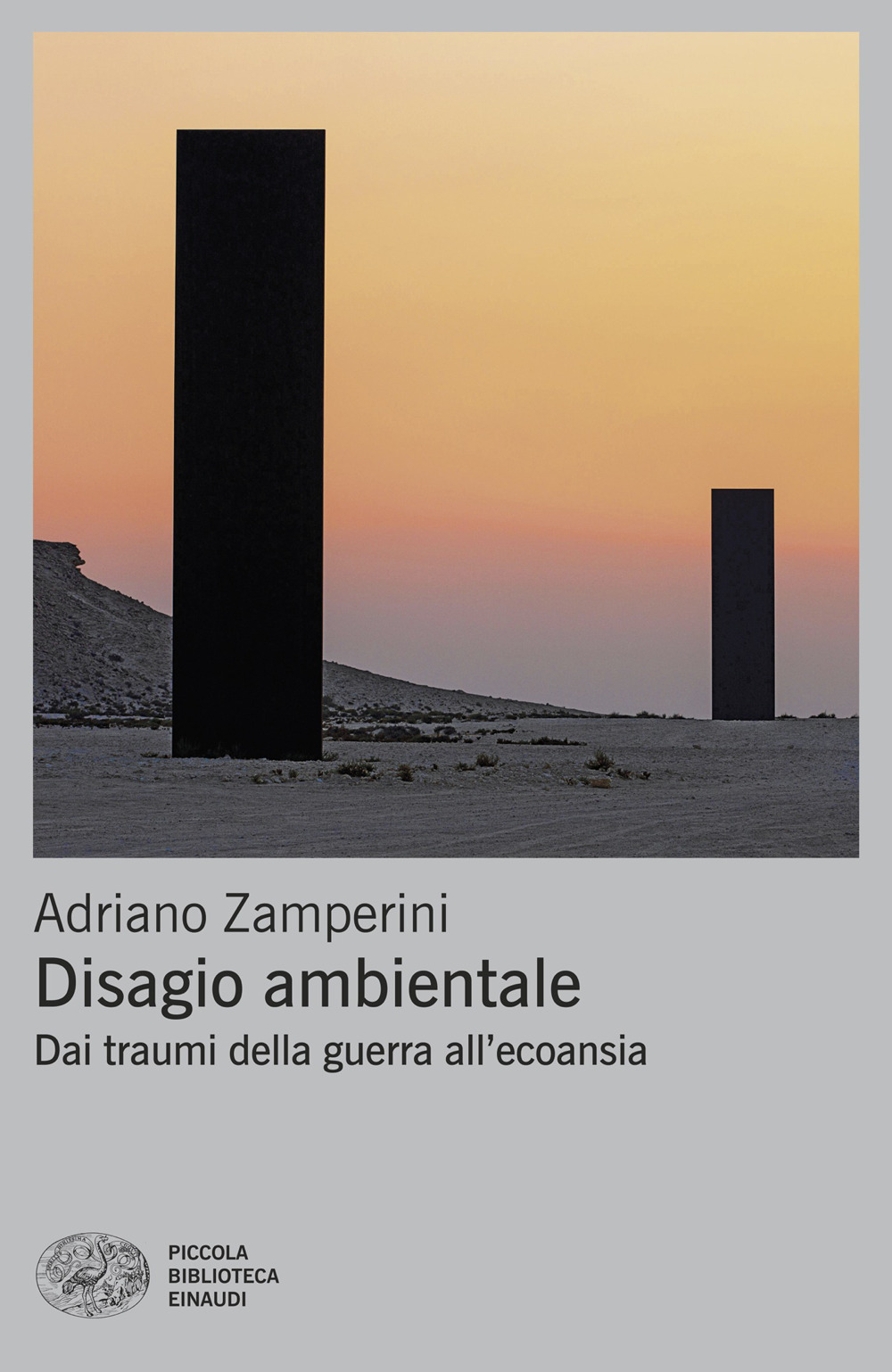 Libro Disagio ambientale. Dai traumi della guerra all’ecoansia di Adriano Zamperini - ean 9788806272371 - Einaudi