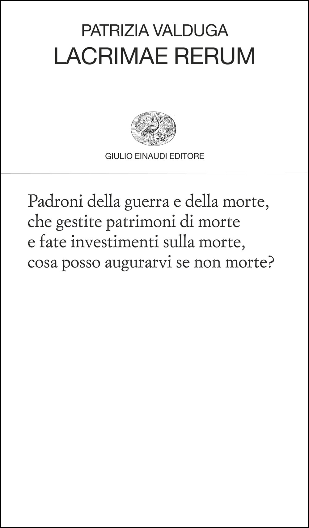 Libro Lacrimae rerum di Patrizia Valduga - ean 9788806272418 - Einaudi