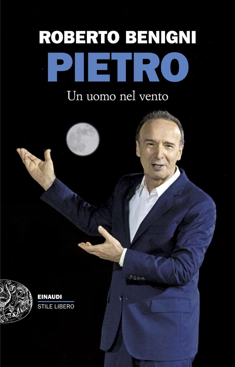 Libro Pietro. Un uomo nel vento di Roberto Benigni - ean 9788806272524 - Einaudi