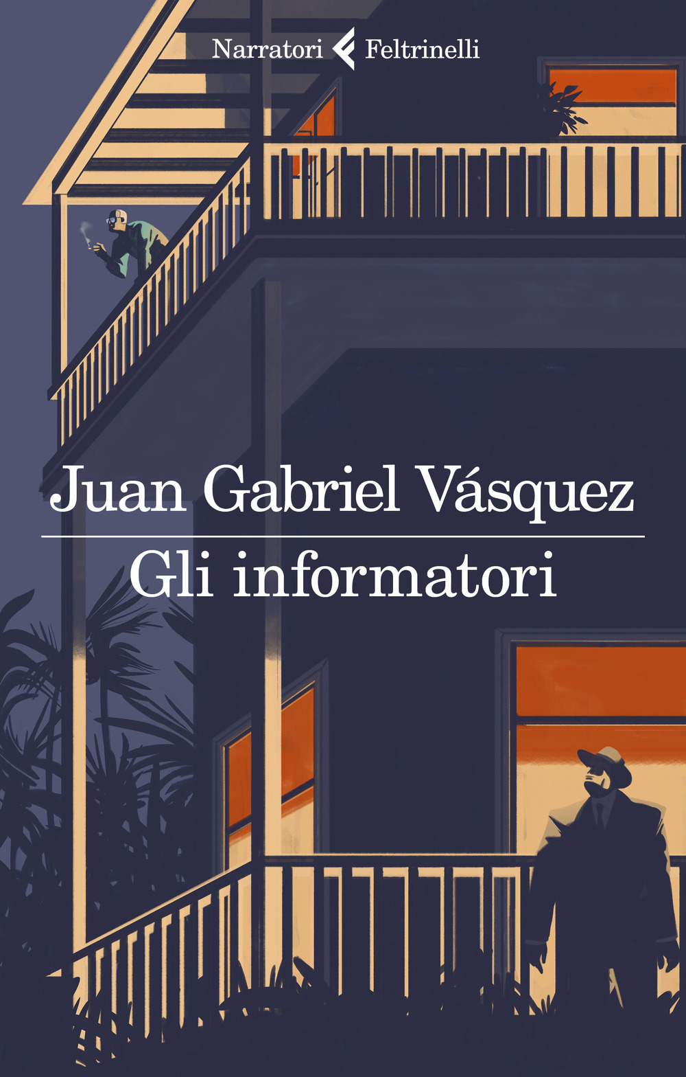 Libro informatori di Juan Gabriel Vásquez - ean 9788807033735 - Feltrinelli