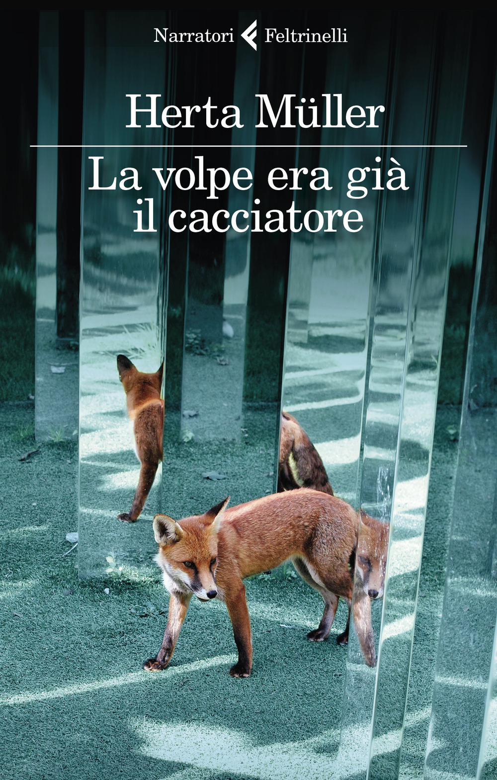 Libro volpe era già il cacciatore di Herta Müller - ean 9788807033759 - Feltrinelli