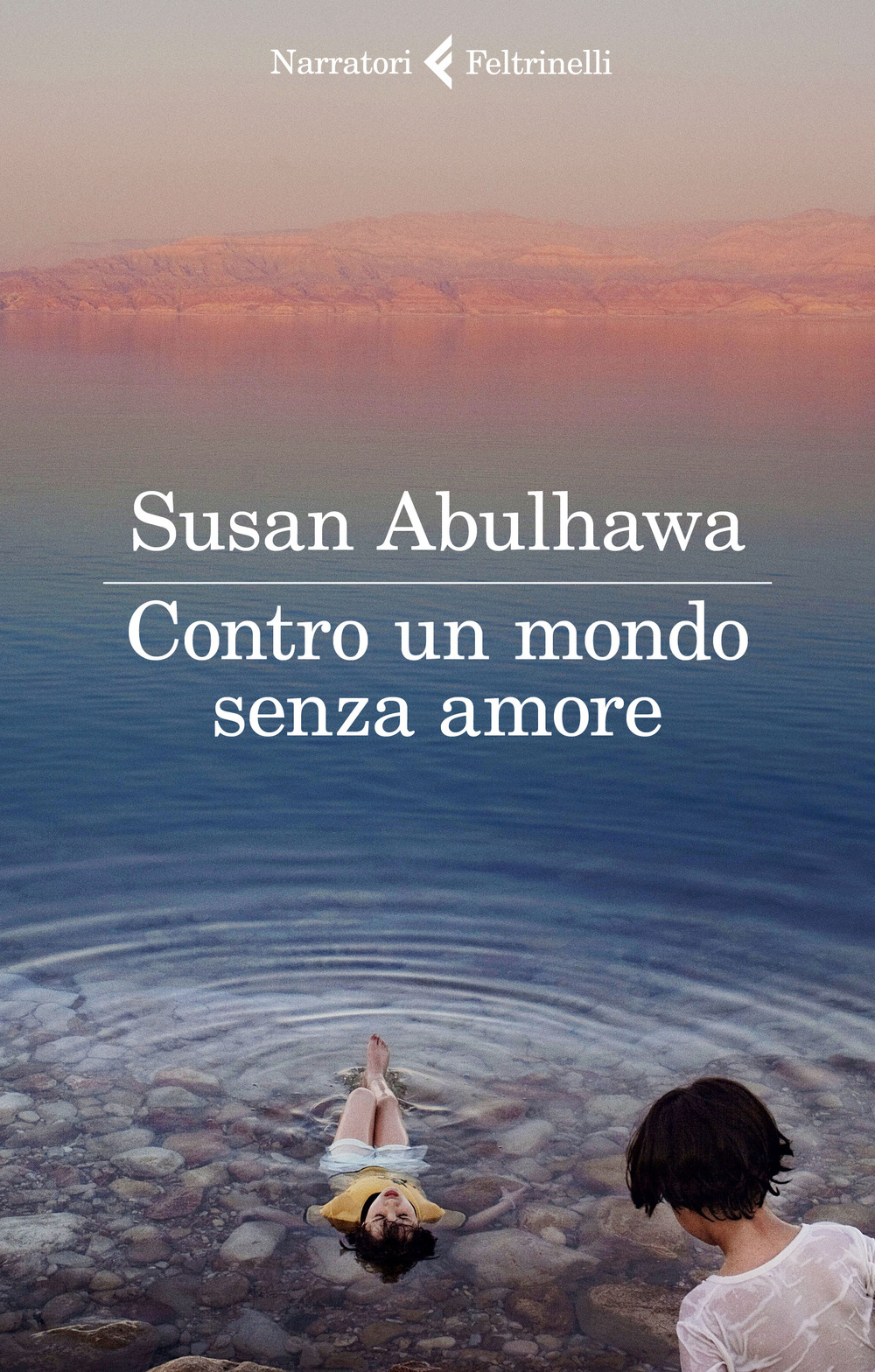 Libro Contro un mondo senza amore di Susan Abulhawa - ean 9788807033957 - Feltrinelli