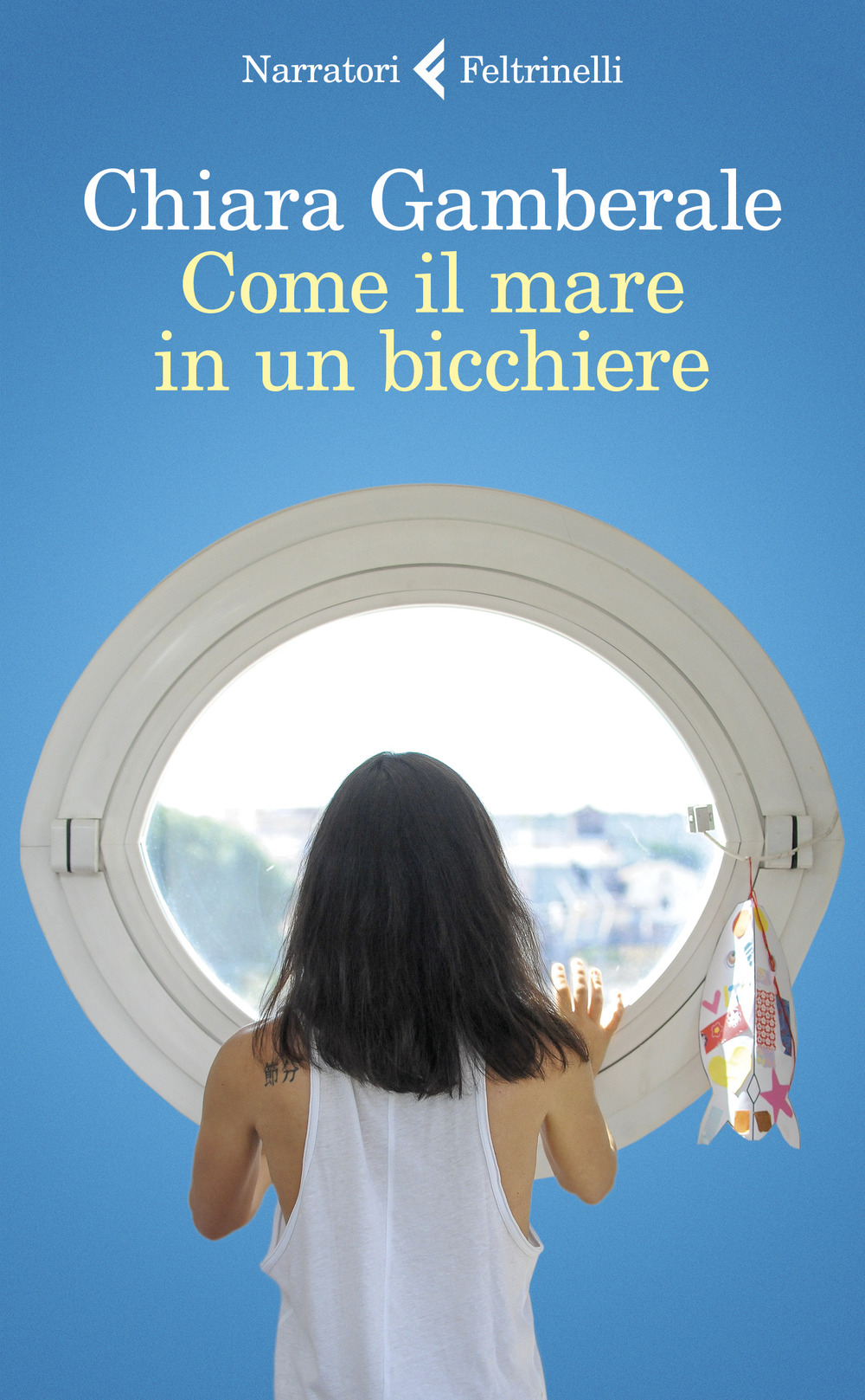 Libro Come il mare in un bicchiere di Chiara Gamberale - ean 9788807034114 - Feltrinelli