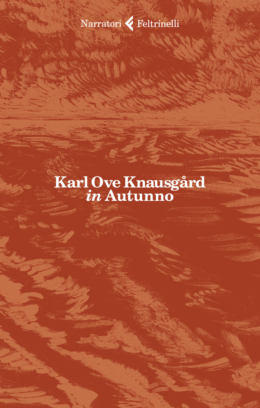 Libro In autunno di Karl Ove Knausgård - ean 9788807034176 - Feltrinelli